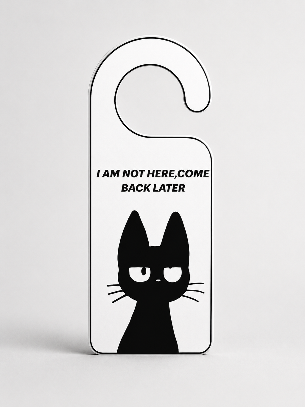 I am not here Door Sign