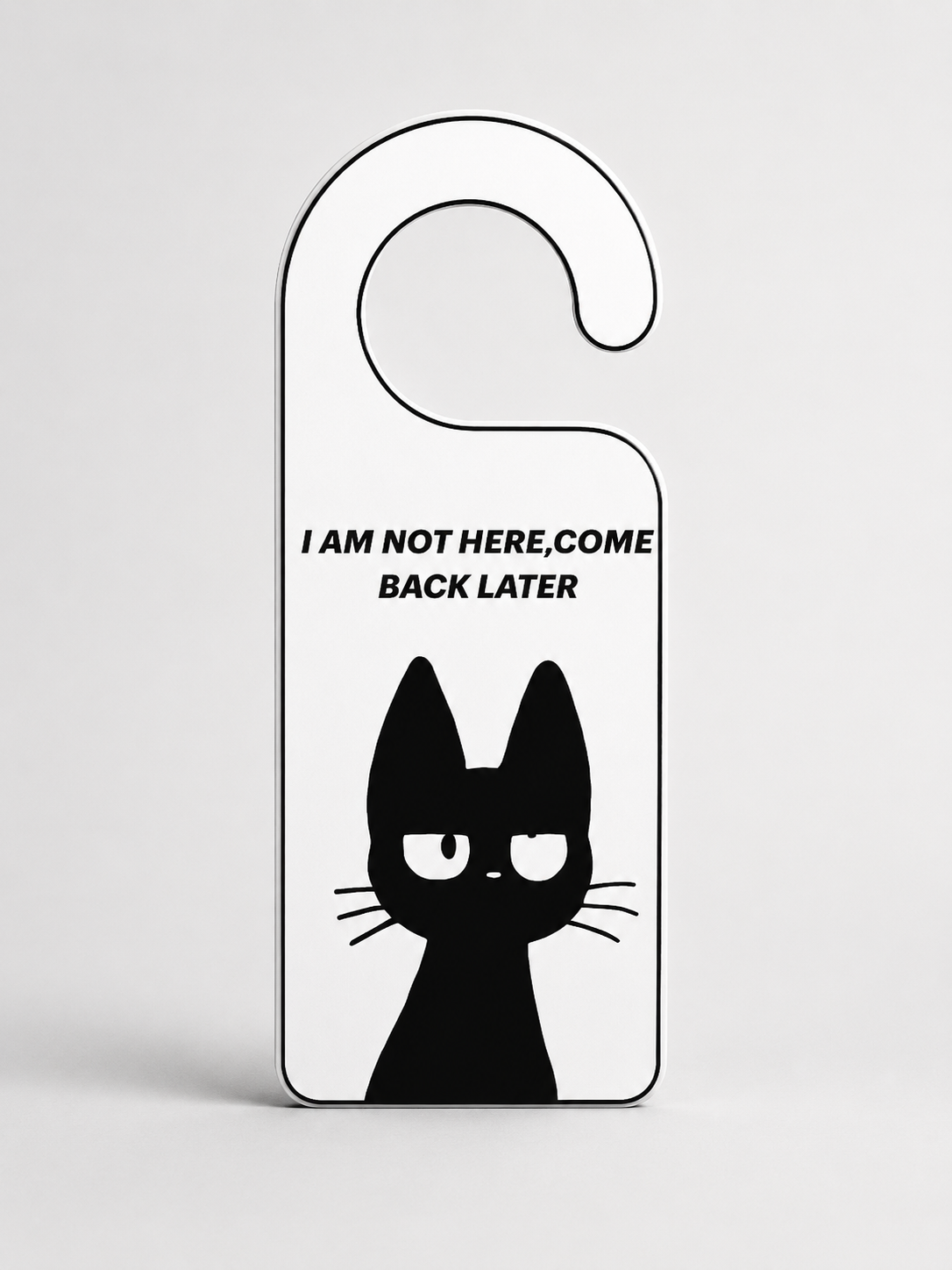 I am not here Door Sign